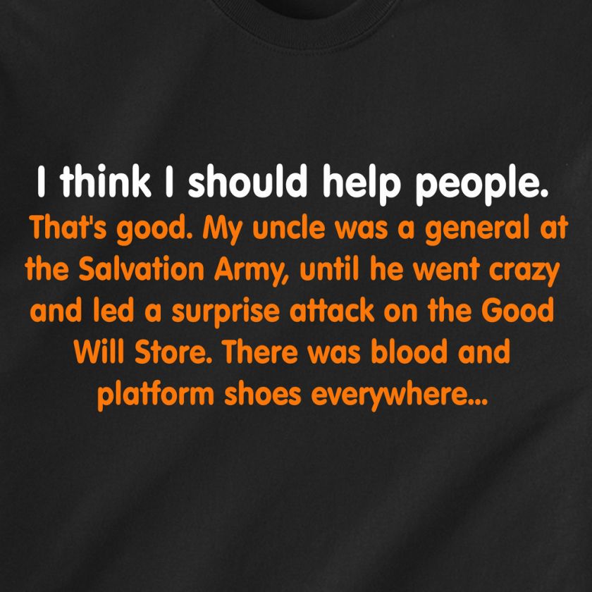 uncle was a general at the Salvation Army Funny T Shirt  