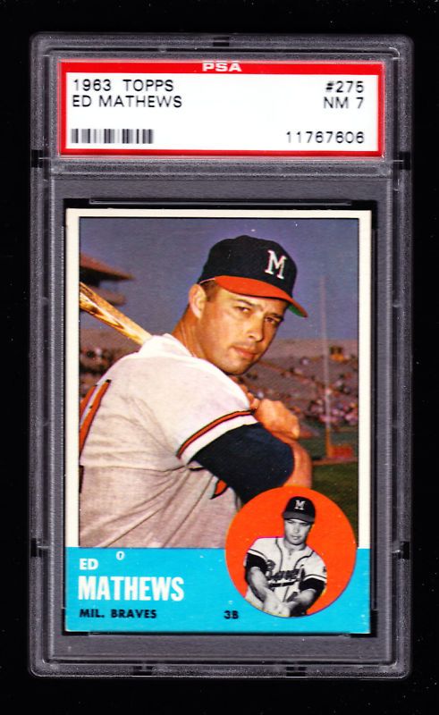 1963 Topps #275 Mathews (HOF) PSA 7 NM  