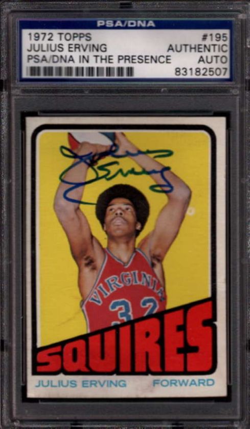 1972 TOPPS #195 JULIUS ERVING ROOKIE RC PSA/DNA SIGNED AUTO JGR434 