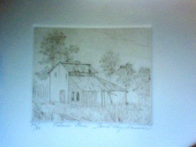 DAVID HAGERBAUMER ORIGINAL ETCHING TOBACCO BARN  